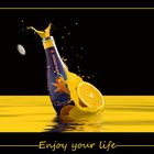 Enjoy your life