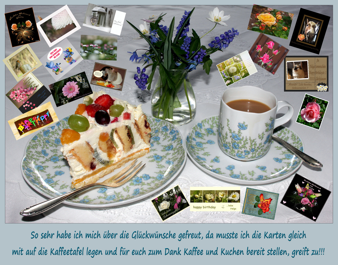 Erst einmal Kaffee und Kuchen für alle die mir zum Geburtstag gratuliert haben!!!