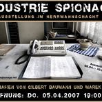 Erste Austellung: Industrie Spionage