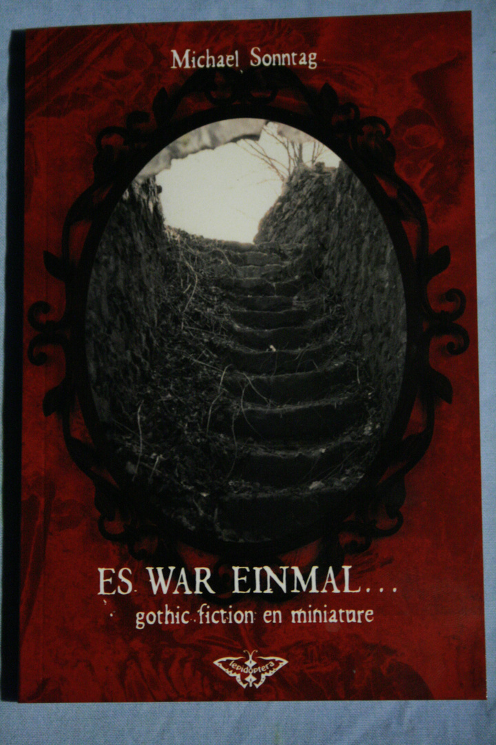 Es war einmal... Gothic Fiction en miniature