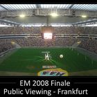 EURO 2008 Finale - Commerzbank Arena Frankfurt