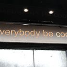 Everybody be cool