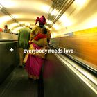 + everybody needs some love