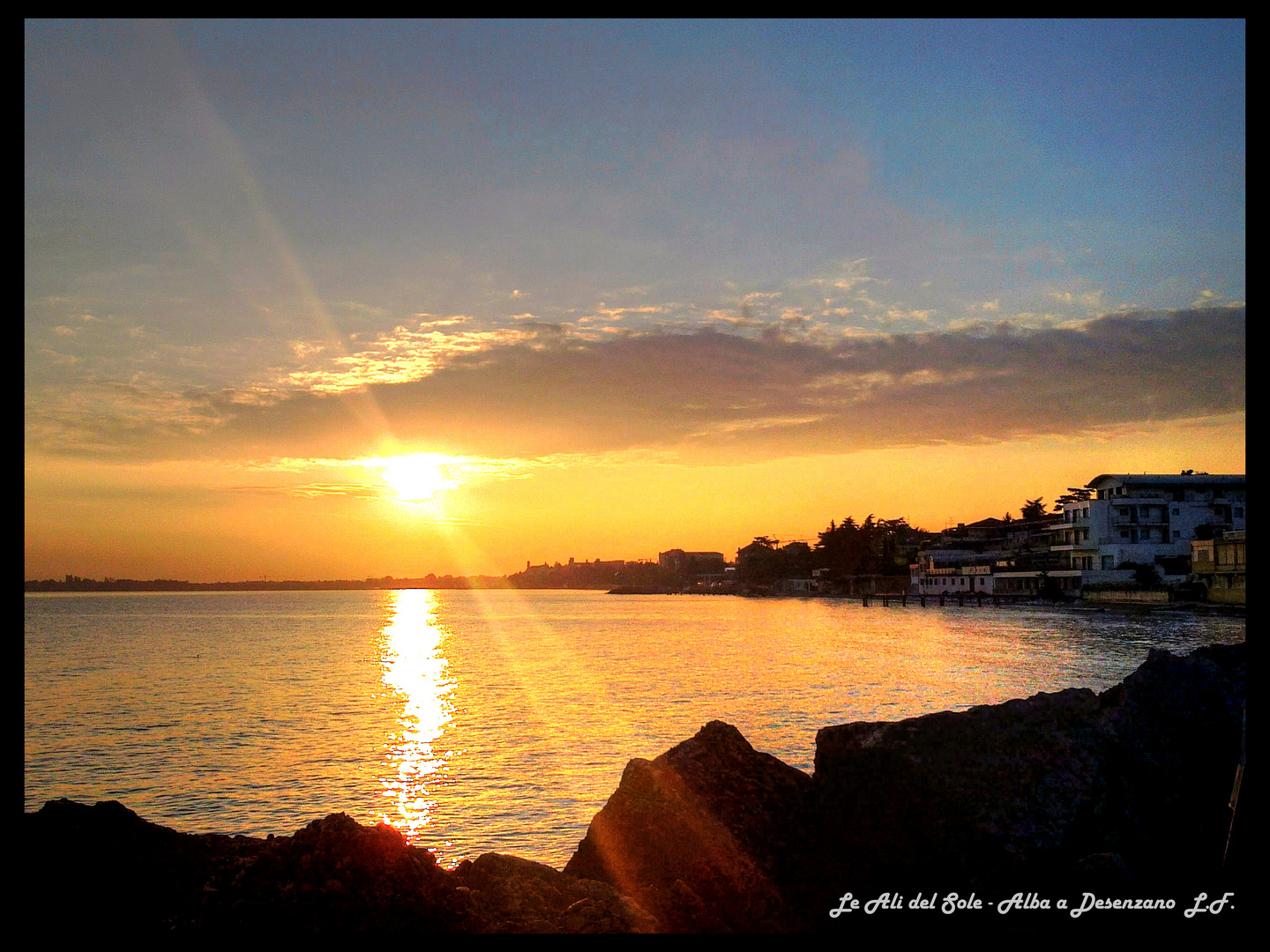 Expergisci praeclare..Magnifico risveglio a Desenzano..Le ali del Sole..