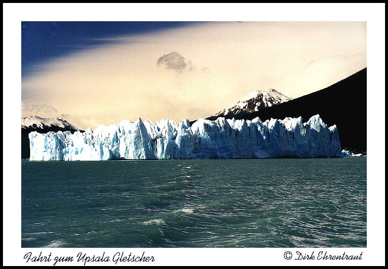 Fahrt zum Upsale Gletscher - einer der schönsten Gletscher der Welt...
