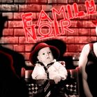 Family Noir