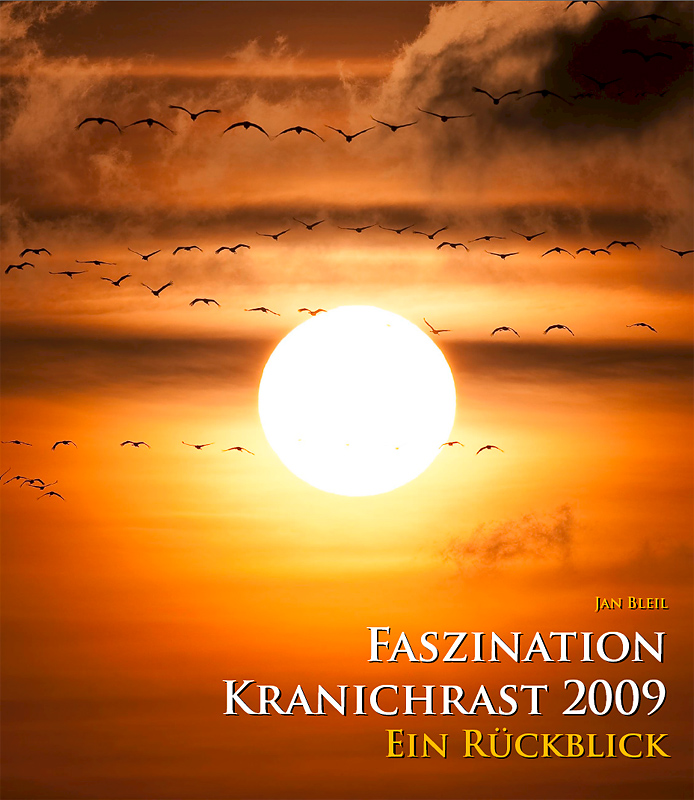 FASZINATION KRANICHRAST 2009 - Ein Rückblick