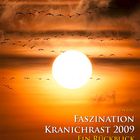 FASZINATION KRANICHRAST 2009 - Ein Rückblick