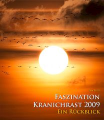 FASZINATION KRANICHRAST 2009 - Ein Rückblick