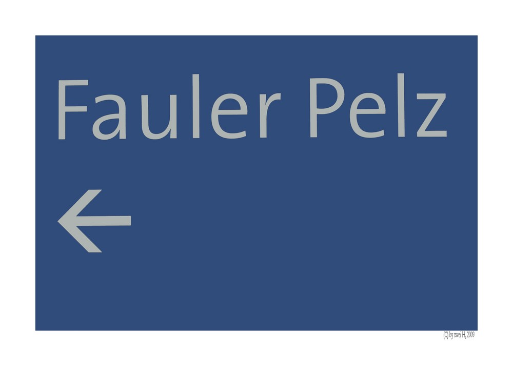 Fauler Pelz