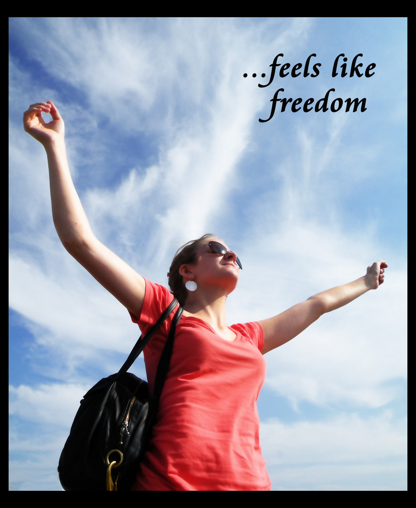 ... feels like freedom