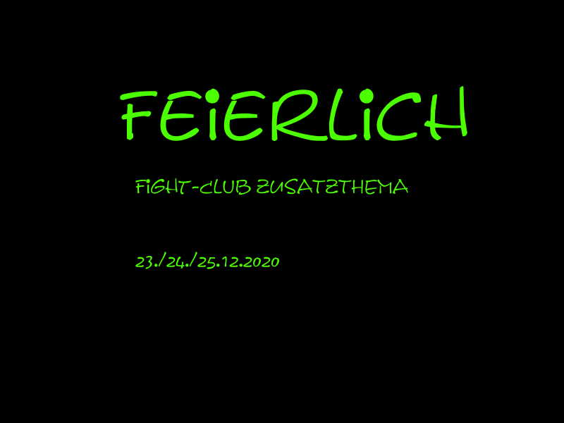 Feierlich (Zusatzthema) 23.-25.12.2020