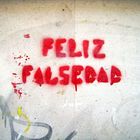 Feliz falsedad.