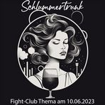 Fight-Club Thema am 10.06.2023: Schlummertrunk