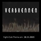 Fight-Club Thema am 18.11.2023: Verbrennen 