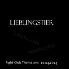 Fight-Club Thema am 20.04.2024:Lieblingstier 
