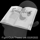 Fight-Club Thema am 3. 9. 2022: Geistreich