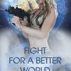 FIGHT FOR A BETTER WORLD