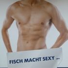 Fisch macht sexy ....