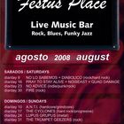 Flyer del mes de Agosto 2008 Festus Place (Live Music Bar)