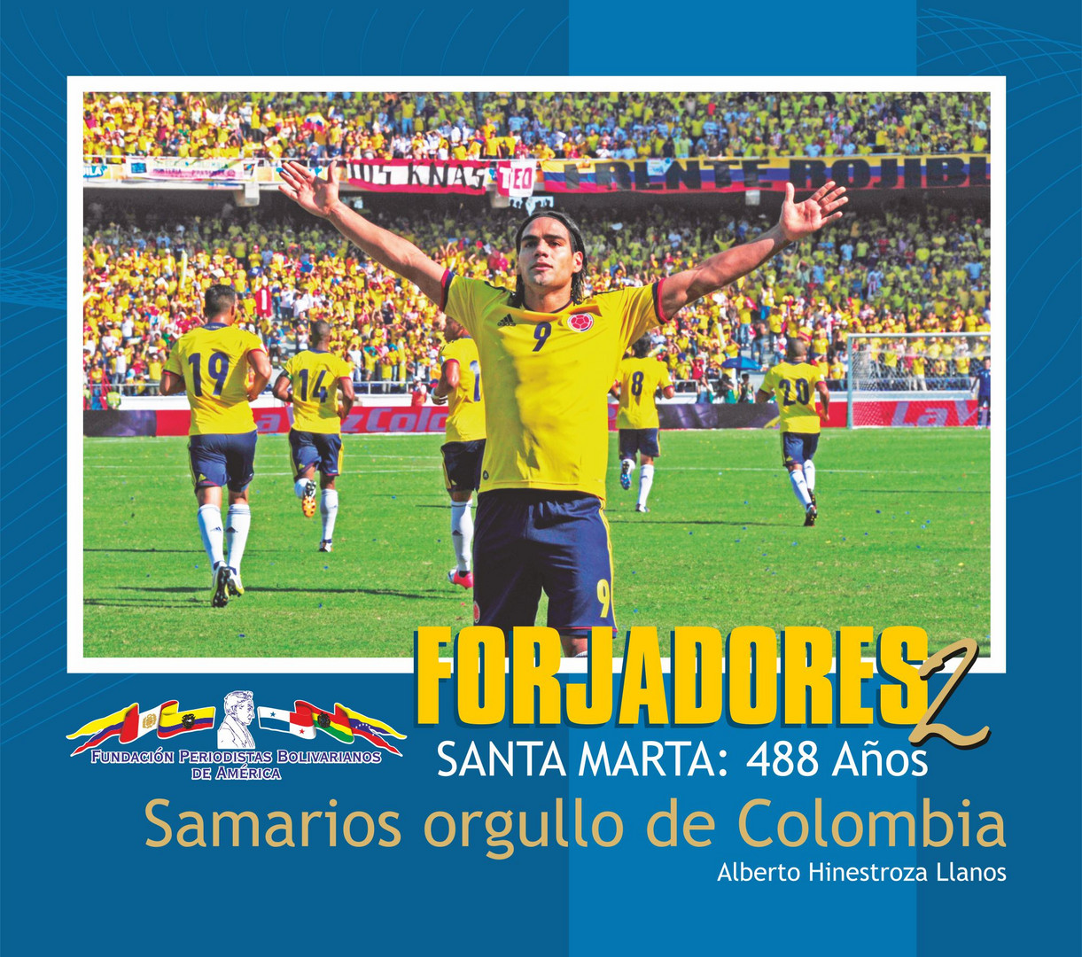 Forjadores: Samarios orgullo de Colombia