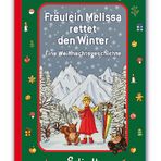 Fräulein Melissa rettet den Winter