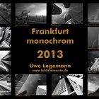 Frankfurter Impressionen in S/W - Fotokalender 2013