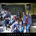 "frankys four"