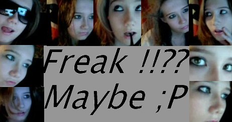 Freak?!