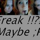 Freak?!