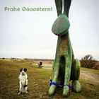 Frohe Oooostern!