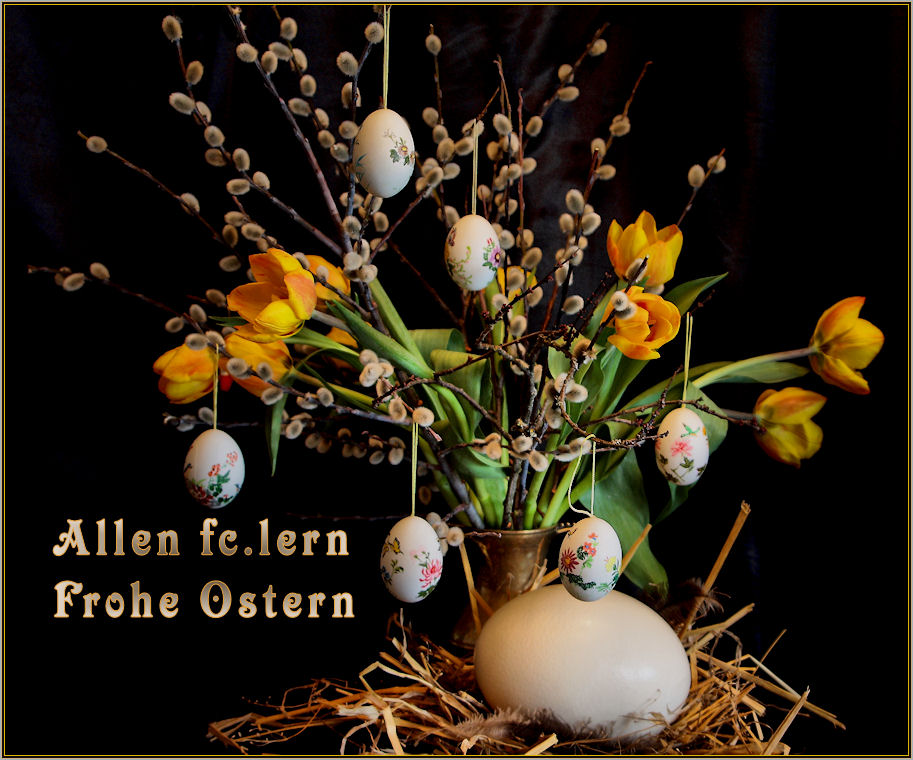 ............. " Frohe Ostern....."!