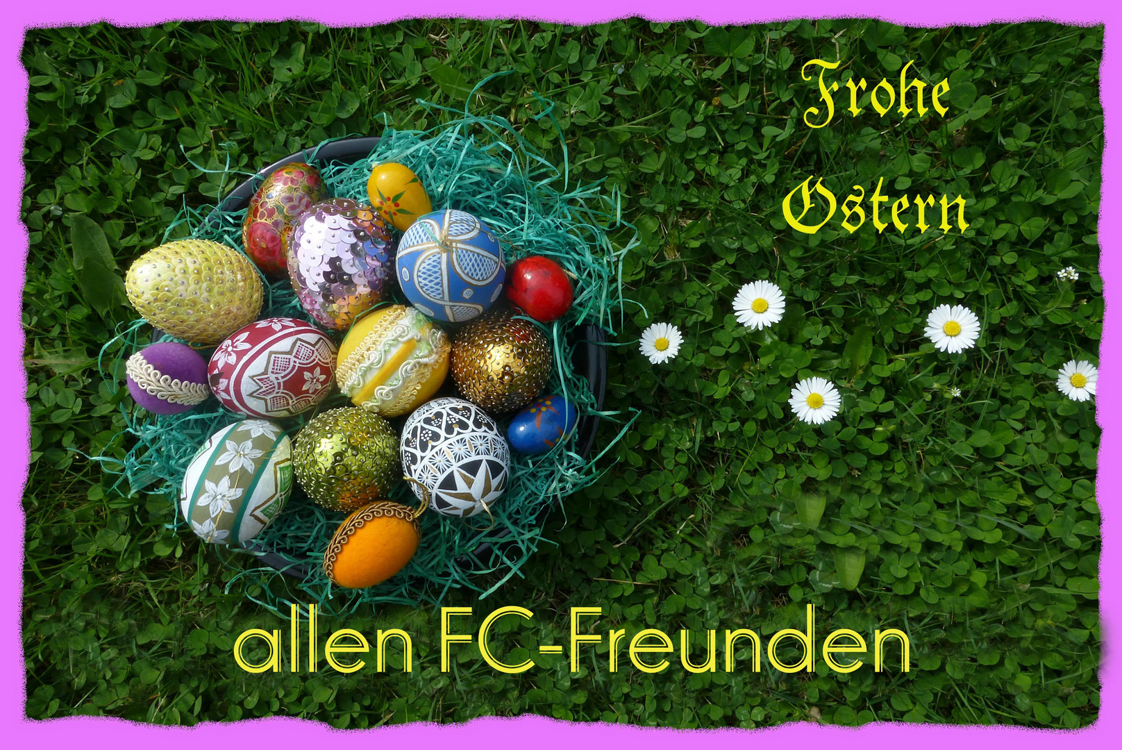 Frohe Ostern an alle FC-Freunde von Wilfried Mohr