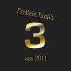 °° Frollein Emil's 3 aus 2011 °°