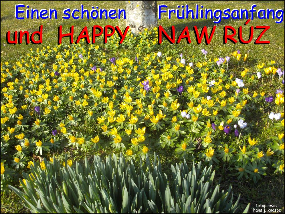 Frühlingsanfang und HAPPY NAW RÙZ