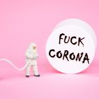 Fuck Corona 