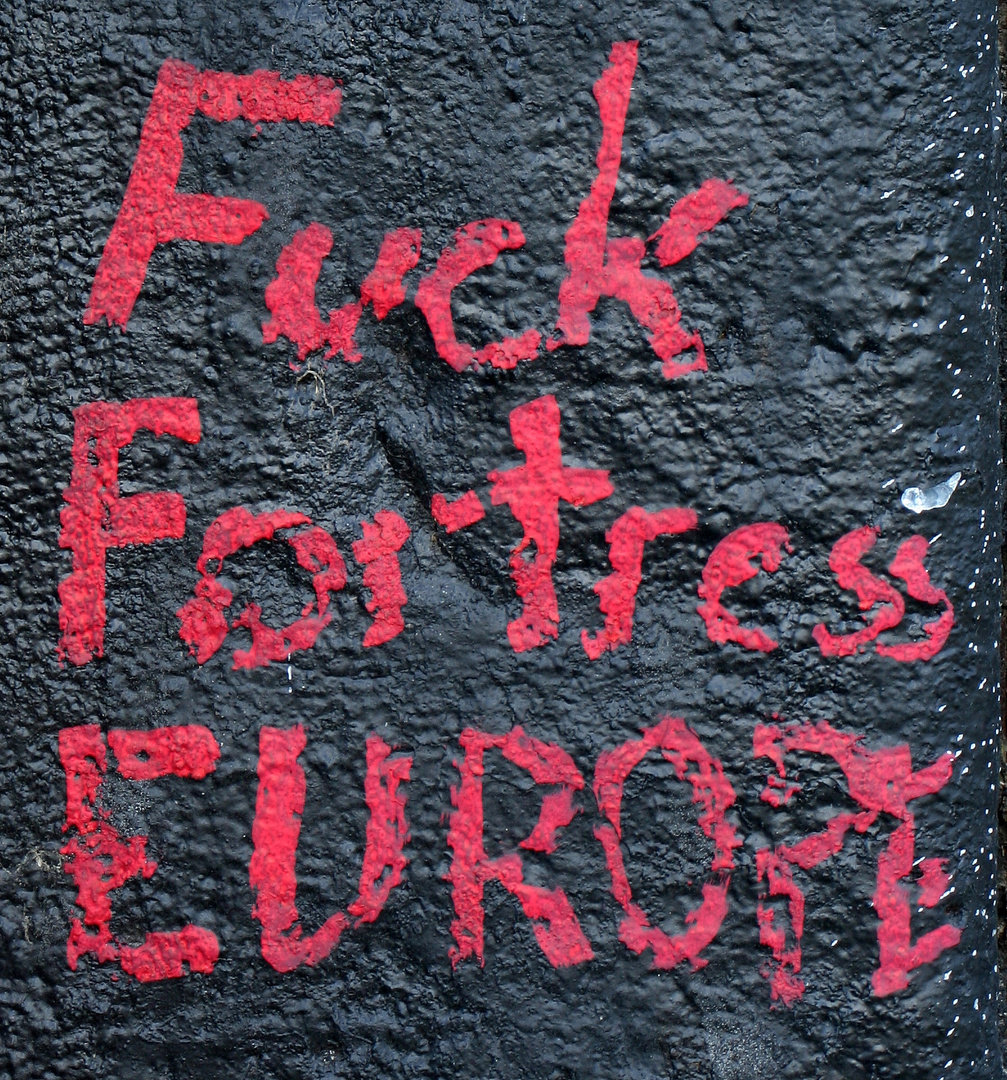 Fuck Fortress Europe!