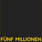 Fünf Millionen!!!