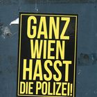 GANZ WIEN HASST DIE POLZEI!