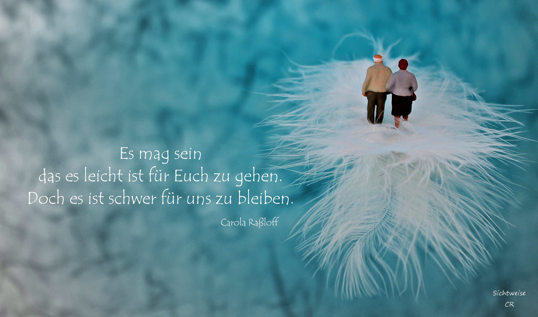 ... gehen und bleiben ...