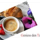 Geniess den Tag