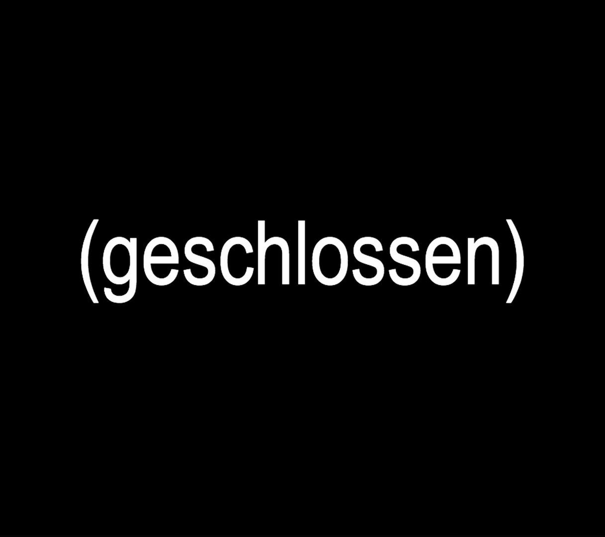 geschlossen 