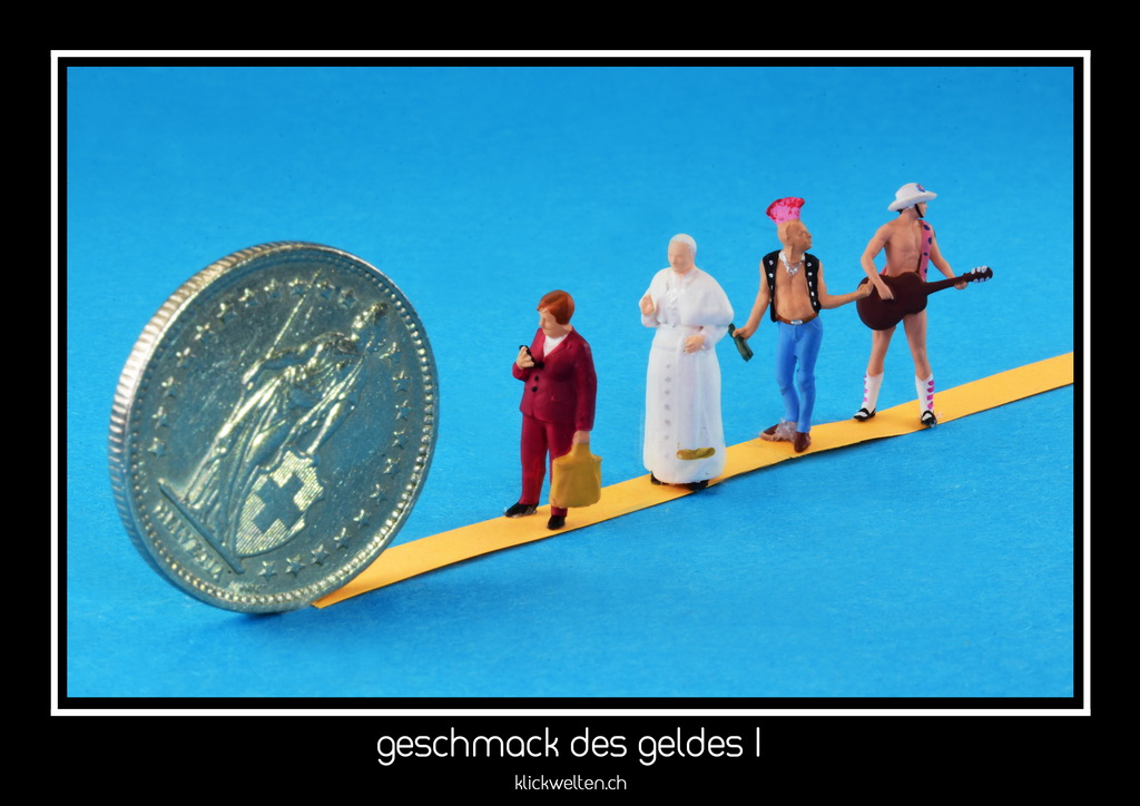 geschmack des geldes I