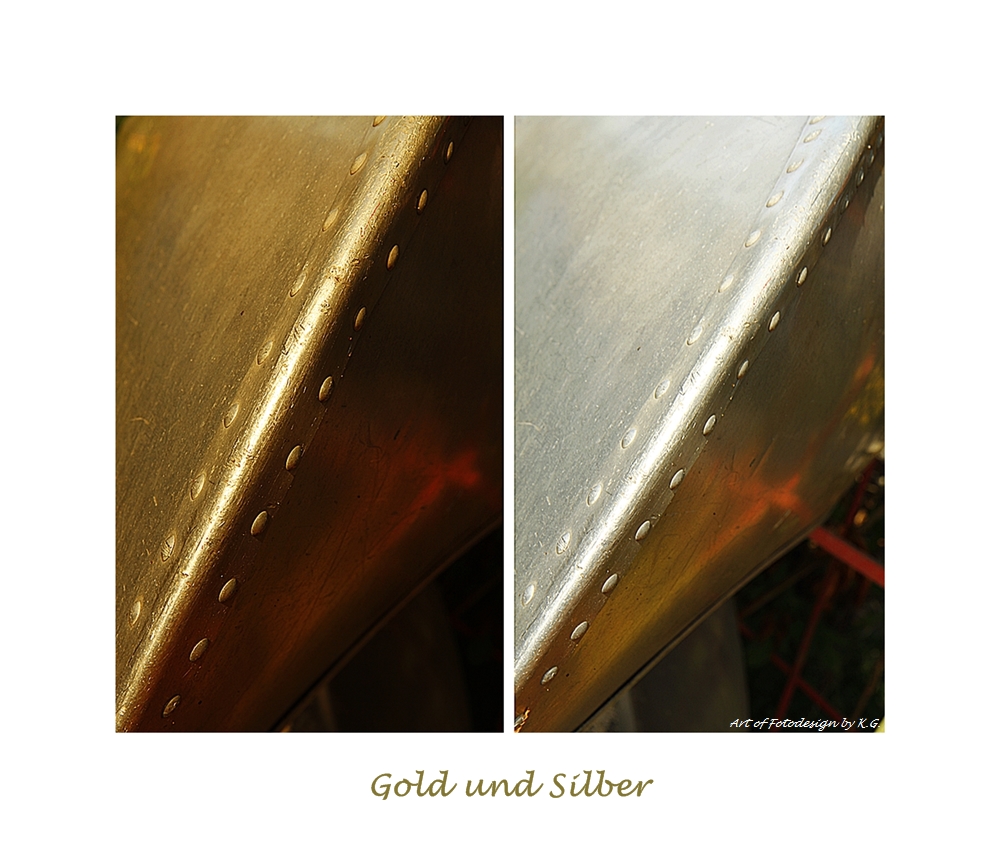 Gold und Silber