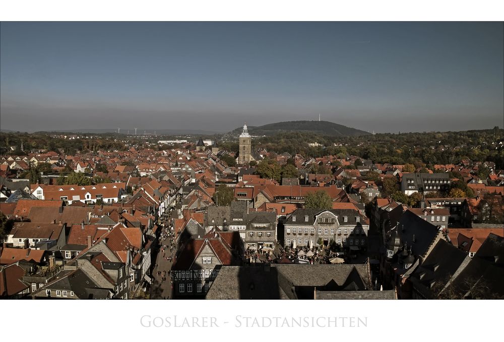 GosLarer Impressionen " Blick, vom Nordturm der Marktkirche auf die Altstadt "