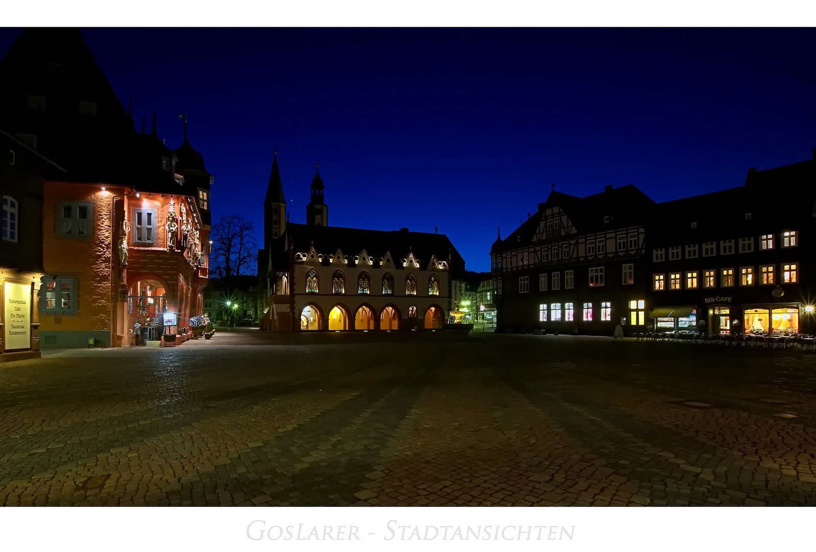 GosLarer-Impressionen " der Blick vom Marktplatz, zur blauen Stunde...