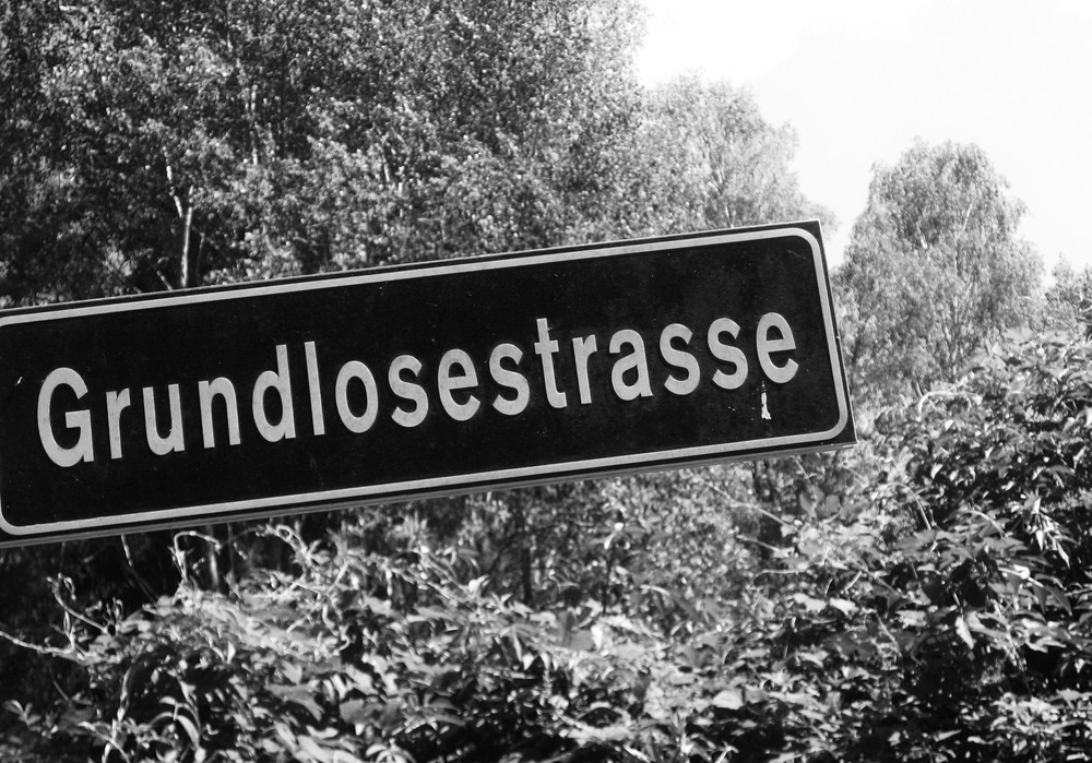 Grundlose Straße?