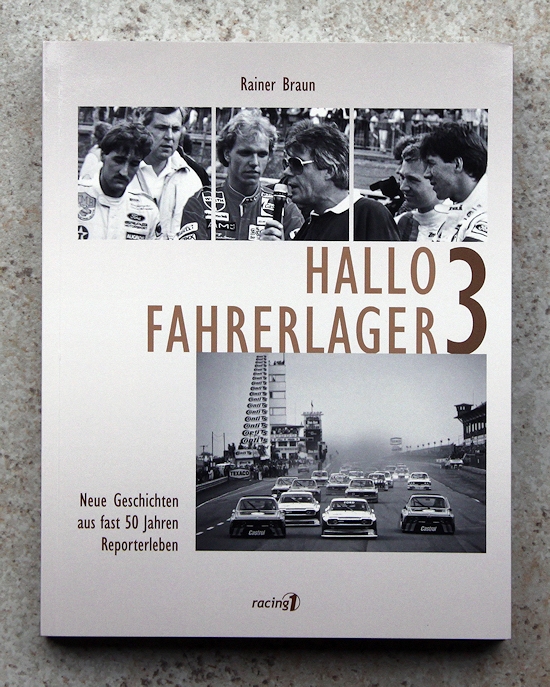 Hallo Fahrerlager 3 - Rainer Braun