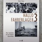 Hallo Fahrerlager 3 - Rainer Braun