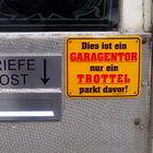 Haltet die verd.... Einfahrt frei